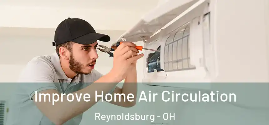  Improve Home Air Circulation Reynoldsburg - OH