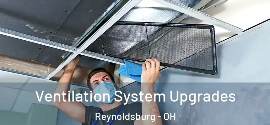  Ventilation System Upgrades Reynoldsburg - OH